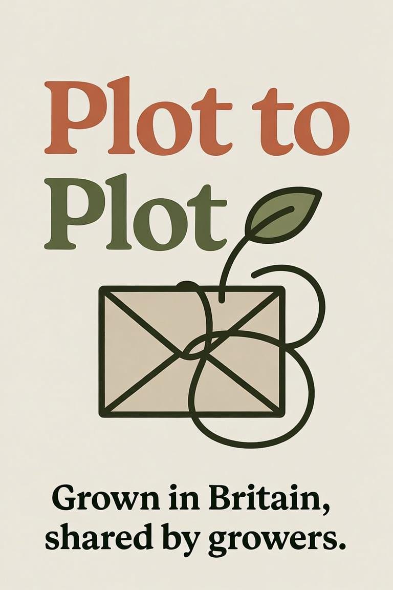 Plot to Plot. Grown in Britain, shared by growers.